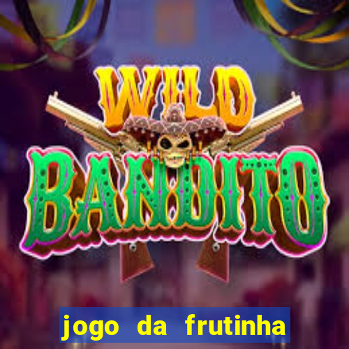 jogo da frutinha paga mesmo